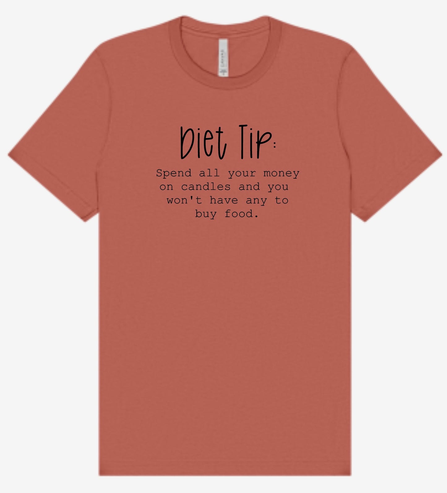 “Diet Tip” - CONVERSATION STARTER TEE