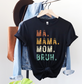 MA. MAMA. MOM. BRUH TEE
