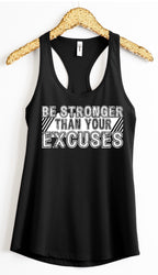 Tank Top “BE STRONGER THAN YOUR EXCUSES”
