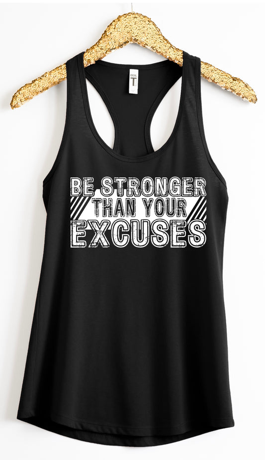 Tank Top “BE STRONGER THAN YOUR EXCUSES”