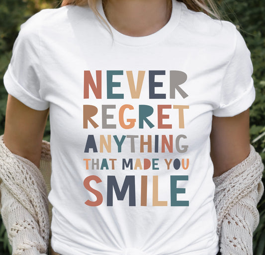 NEVER REGRET ANYTHING…