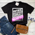 WORK•SWEAT•ACHIEVE